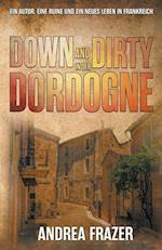 Down and Dirty in der Dordogne