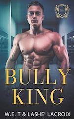 Bully King 