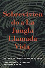 Sobreviviendo a la jungla llamada vida