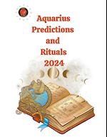Aquarius Predictions  and  Rituals  2024