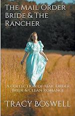 The Mail Order Bride & The Rancher