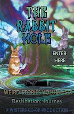 The Rabbit Hole Weird Stories Destination