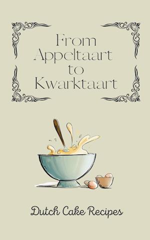 From Appeltaart to Kwarktaart