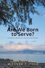 Are We Born to Serve? An Ethnic Minority Learns and Grows 