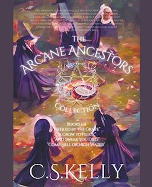 The Arcane Ancestors Collection Books 1-4