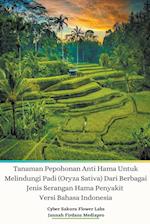 Tanaman Pepohonan Anti Hama Untuk Melindungi Padi (Oryza Sativa) Dari Berbagai Jenis Serangan Hama Penyakit Versi Bahasa Indonesia