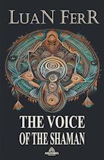 The Voice Of The Shaman 