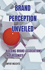 Brand Perception Unveiled