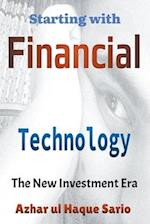 Starting with Financial Technology: The New Investment Era 