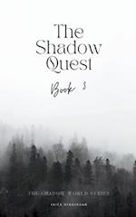 The Shadow Quest 