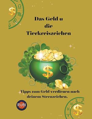 Das Geld u die Tierkreiszeichen