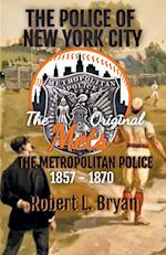 THE ORIGINAL METS, The Metropolitan Police 