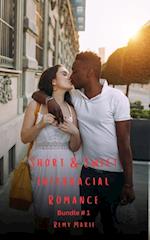 Short & Sweet Interracial Romance: Bundle # 1