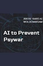 AI to Prevent Psywar 