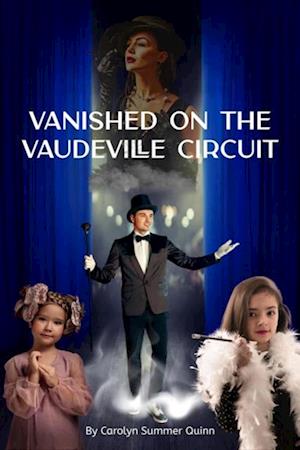 Vanished on the Vaudeville Circuit