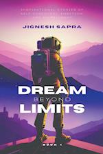 Dream Beyond Limits 