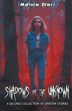 Shadows of the Unknown