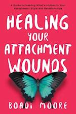 Healing Your Attachment Wounds 