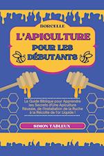 L'Apiculture pour les Débutants