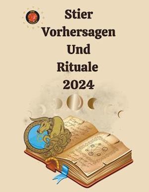 Stier Vorhersagen Und Rituale 2024