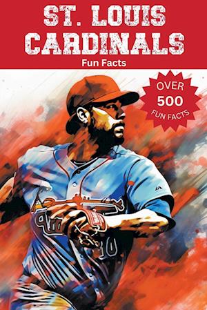 St. Louis Cardinals Fun Facts