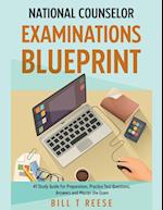 National Counselor Examination Blueprint #1 Study Guide For Preparation, Practice Test Questions, Answers and Master the Exam 