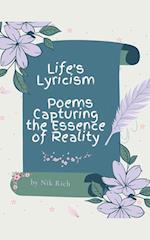 Life's Lyricism Poems Capturing the Essence of Reality 