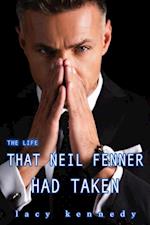 Life that Neil Fenner Had Taken