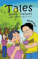 Tales with Values for Children Ages 5 to 8 Illustrated 