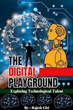 Digital Playground: Exploring Technological Talent