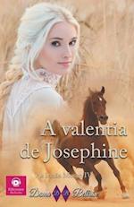 A valentia de Josephine