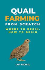 Quail Farming From Scratch