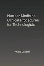 Nuclear Medicine Clinical Procedures for Technologists