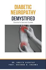 Diabetic Neuropathy Demystified