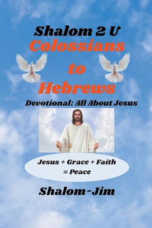 Colossians  to Hebrews