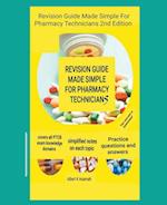 Revision Guide Made Simple  For Pharmacy Technicians 2nd Edition