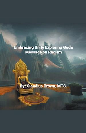 Embracing Unity Exploring God's Message on Racism