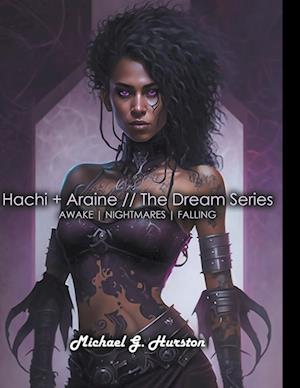 Hachi + Araine // The Dream Series