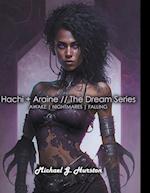 Hachi + Araine // The Dream Series