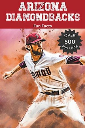 Arizona Diamondbacks Fun Facts