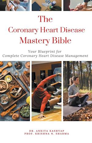 The Coronary Heart Disease Mastery Bible