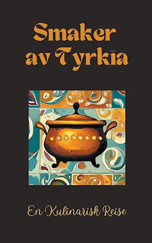 Smaker av Tyrkia