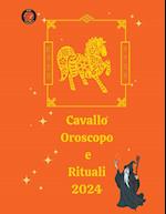 Cavallo  Oroscopo e Rituali 2024