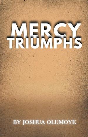 Mercy Triumphs