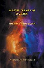 Master the Art of Slumber