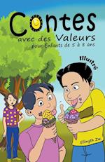 Contes avec des Valeurs  pour Enfants de 5 à 8 ans Illustré