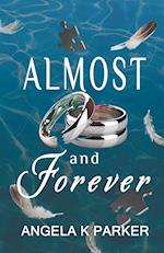 Almost and Forever 