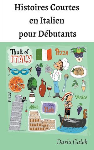 Histoires Courtes  en Italien  pour Débutants