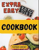 Extra Easy Keto Diet Cookbook 