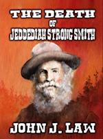 Death of Jeddediah Strong Smith